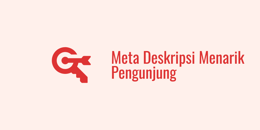 Meta Deskripsi Menarik Pengunjung